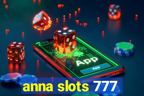 anna slots 777